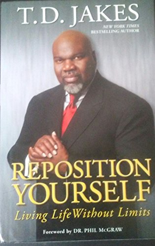Beispielbild fr Reposition Yourself: Living Life Without Limits zum Verkauf von Your Online Bookstore