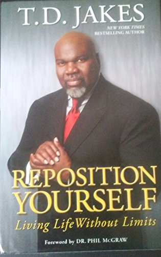 Imagen de archivo de Reposition Yourself: Living Life Without Limits a la venta por Your Online Bookstore