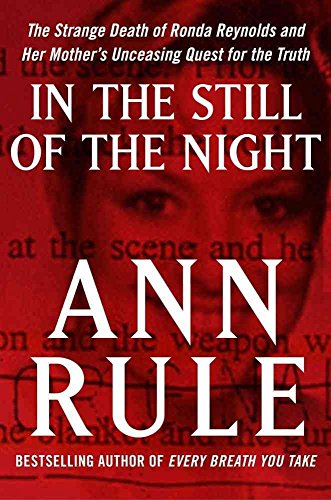 9781416544609: In the Still of the Night: The Strange Death of Ronda Reynolds and Her Mother's Unceasing Quest for the Truth