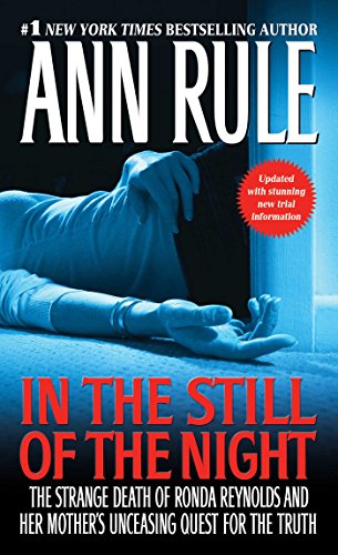 9781416544616: In the Still of the Night: The Strange Death of Ronda Reynolds and Her Mother's Unceasing Quest for the Truth