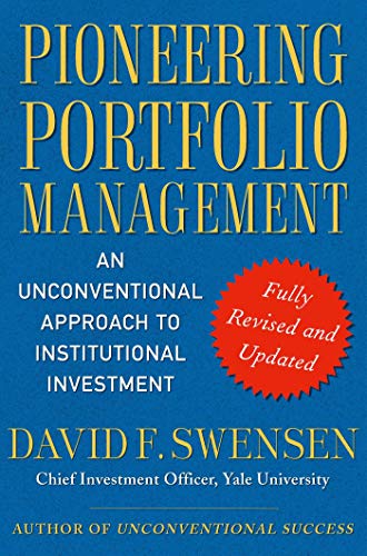 9781416544692: Pioneering Portfolio Management: An Unconventional Approach to Institutional Investment, Fully Revised and Updated