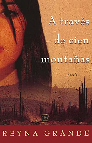 Beispielbild fr A Traves de Cien Montanas (Across a Hundred Mountains) : Novela zum Verkauf von Better World Books: West