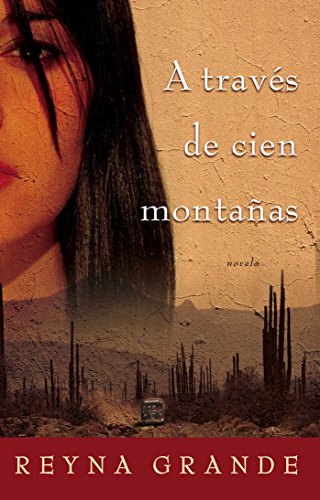 9781416544746: A traves de cien montanas (Across a Hundred Mountains): Novela