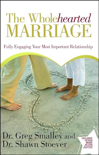 Stock image for The Wholehearted Marriage : Fully Engaging Your Most Important Relationship for sale by Better World Books