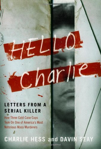 Stock image for Hello Charlie: Letters from a Serial Killer for sale by SecondSale