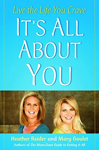 Imagen de archivo de It's All about You: Live the Life You Crave a la venta por ThriftBooks-Dallas