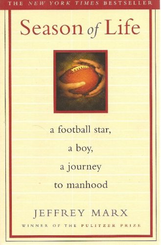 Beispielbild fr Season of Life: a football Star, a boy, a journey to Manhood zum Verkauf von Better World Books