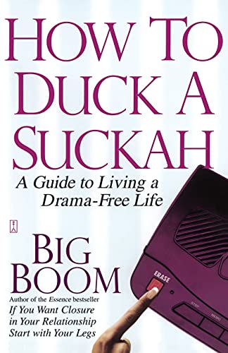 9781416546535: How to Duck a Suckah: A Guide to Living a Drama-Free Life