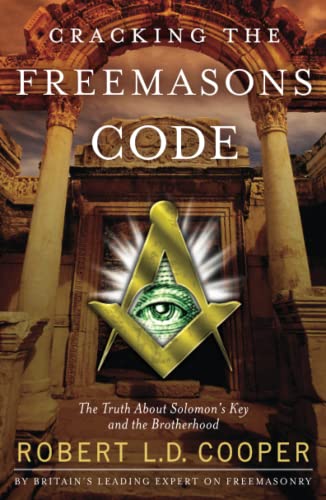 Imagen de archivo de Cracking the Freemasons Code: The Truth About Solomon's Key and the Brotherhood a la venta por SecondSale
