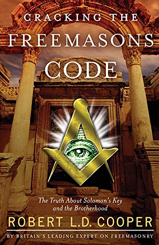 Stock image for Cracking the Freemasons Code: The Truth About Solomon's Key and the Brotherhood for sale by Half Price Books Inc.