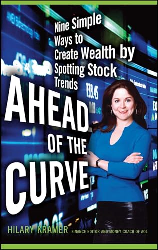 Stock image for Ahead of the Curve: Nine Simple Ways to Create Wealth by Spotting Stock Trends for sale by Chiron Media