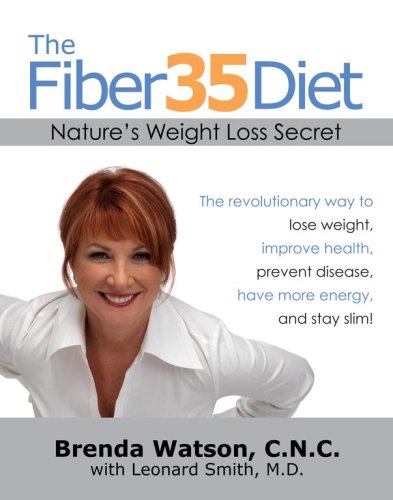 The Fiber35 Diet: Nature's Weight Loss Secret (9781416547181) by Watson, Brenda