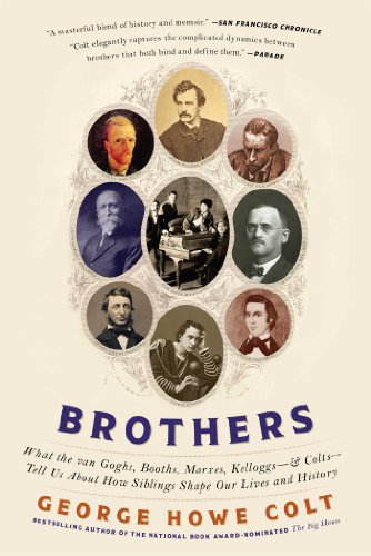 Imagen de archivo de Brothers: What the van Goghs, Booths, Marxes, Kelloggs--and Colts--Tell Us About How Siblings Shape Our Lives and History a la venta por SecondSale