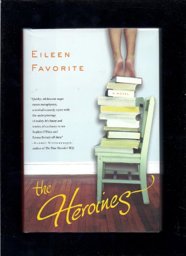 9781416548102: The Heroines: A Novel