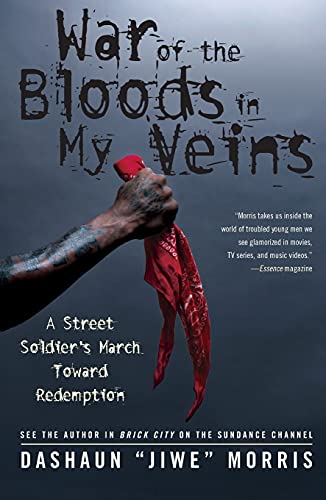 Imagen de archivo de War of the Bloods in My Veins: A Street Soldier's March Toward Redemption a la venta por Revaluation Books