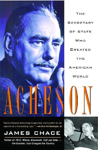 Imagen de archivo de Acheson : The Secretary of State Who Created the American World a la venta por Better World Books: West