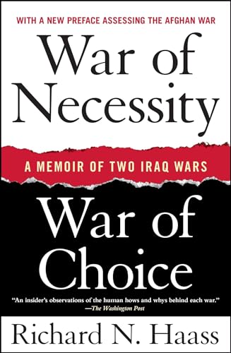 Beispielbild fr War of Necessity, War of Choice: A Memoir of Two Iraq Wars zum Verkauf von Wonder Book