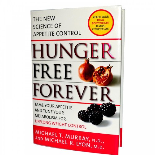 Beispielbild fr Hunger Free Forever: The New Science of Appetite Control zum Verkauf von Robinson Street Books, IOBA