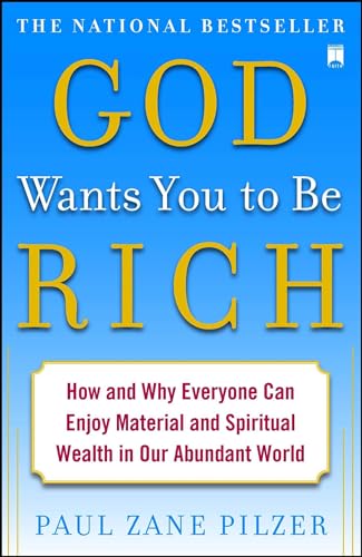 Beispielbild fr God Wants You to Be Rich: How and Why Everyone Can Enjoy Material and Spiritual Wealth in Our Abundant World zum Verkauf von WorldofBooks