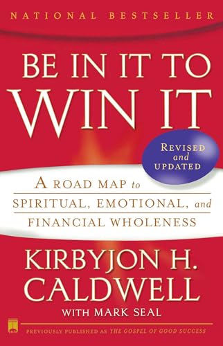 Beispielbild fr Be In It to Win It: A Road Map to Spiritual, Emotional, and Financial Wholeness zum Verkauf von SecondSale