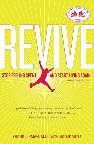 Beispielbild fr Revive : Stop Feeling Spent and Start Living Again zum Verkauf von Better World Books