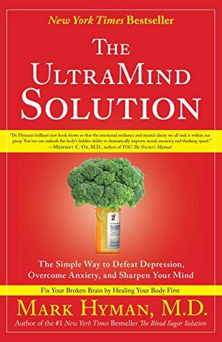 Beispielbild fr The UltraMind Solution: The Simple Way to Defeat Depression, Overcome Anxiety, and Sharpen Your Mind zum Verkauf von WorldofBooks