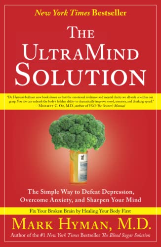 9781416549727: The UltraMind Solution: The Simple Way to Defeat Depression, Overcome Anxiety, and Sharpen Your Mind
