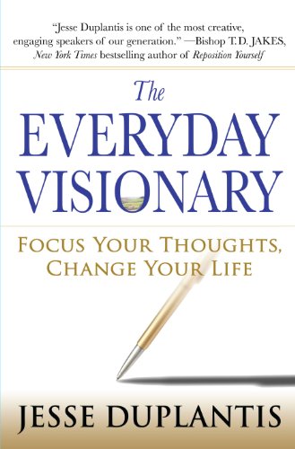 Stock image for The Everyday Visionary: Focus Your Thoughts, Change Your Life for sale by SecondSale