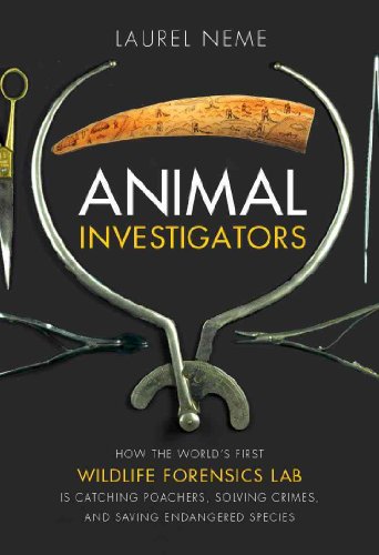 Beispielbild fr Animal Investigators: How the World's First Wildlife Forensics Lab Is Solving Crimes and Saving Endangered Species zum Verkauf von Wonder Book