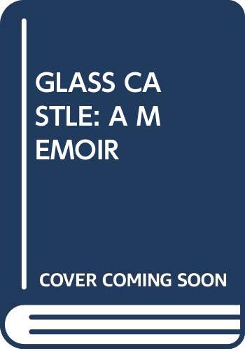 9781416550600: GLASS CASTLE: A MEMOIR