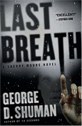 Beispielbild fr Last Breath: A Sherry Moore Novel zum Verkauf von Isle of Books