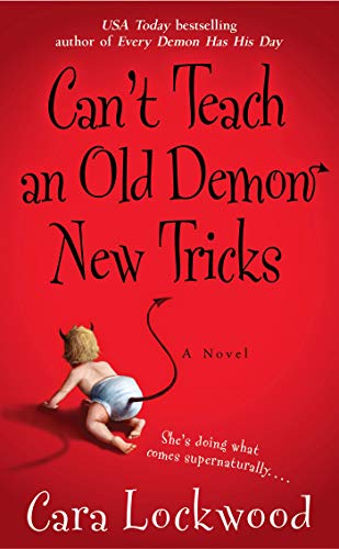 Beispielbild fr Can't Teach an Old Demon New Tricks zum Verkauf von Wonder Book