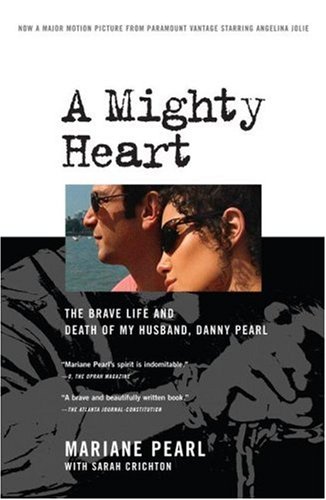Beispielbild fr A Mighty Heart: The Brave Life and Death of My Husband, Danny Pearl zum Verkauf von More Than Words