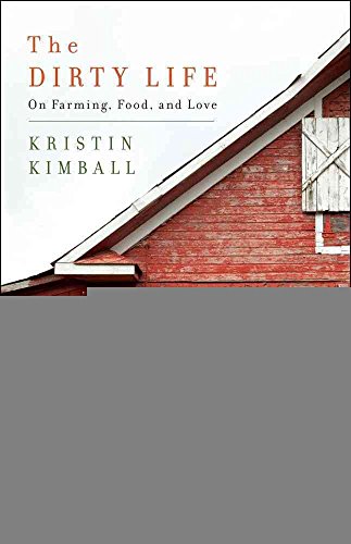 9781416551607: The Dirty Life: On Farming, Food, and Love