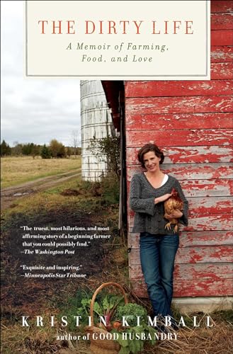 Imagen de archivo de The Dirty Life: A Memoir of Farming, Food, and Love a la venta por ThriftBooks-Dallas