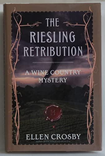 Beispielbild fr The Riesling Retribution: A Wine Country Mystery (Wine Country Mysteries) zum Verkauf von Wonder Book