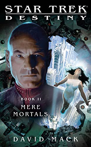 Stock image for Star Trek: Destiny #2: Mere Mortals (Star Trek: The Next Generation) for sale by WorldofBooks
