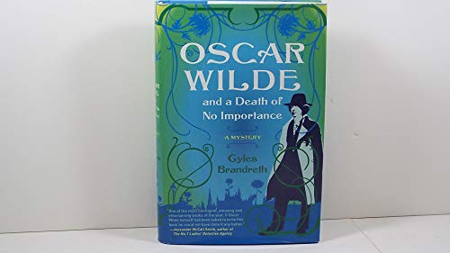 Stock image for Oscar Wilde and a Death of No Importance: A Mystery (Oscar Wilde Mysteries) for sale by Wonder Book