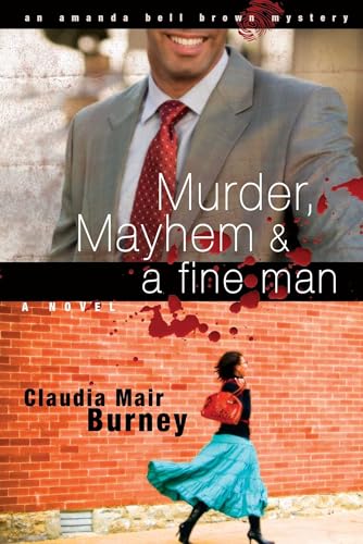 Beispielbild fr Murder, Mayhem & a Fine Man: An Amanda Bell Brown Mystery zum Verkauf von Wonder Book