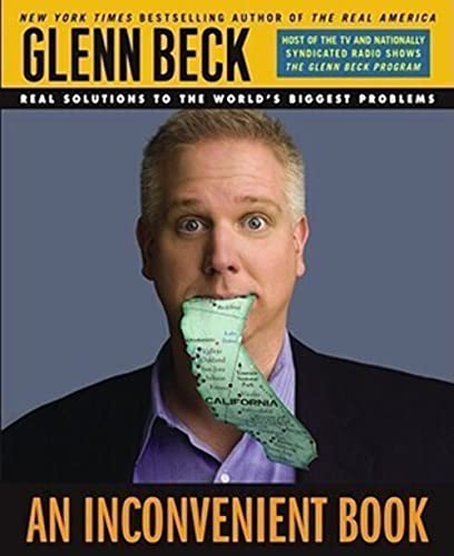 An Inconvenient Book: Real Solutions to the World's Biggest Problems (9781416552192) by Glenn Beck; Kevin Balfe