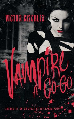 9781416552277: Vampire a Go-Go: A Novel