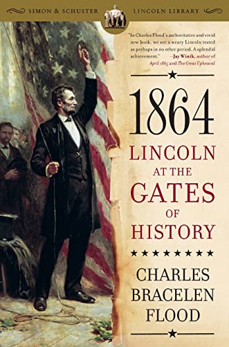 Imagen de archivo de 1864: Lincoln at the Gates of History (Simon & Schuster Lincoln Library) a la venta por HPB-Diamond