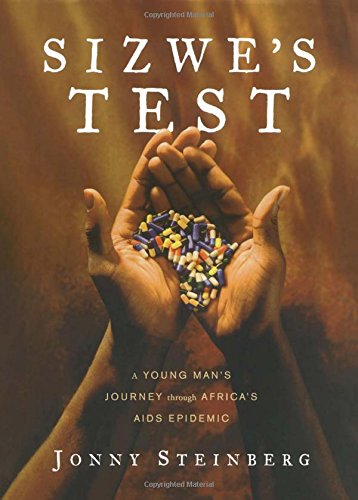 Beispielbild fr Sizwe's Test: A Young Man's Journey Through Africa's AIDS Epidemic zum Verkauf von BooksRun