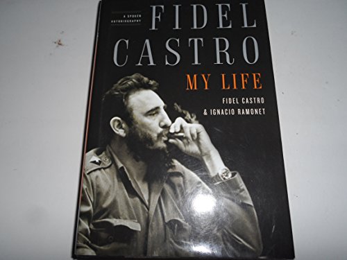 Beispielbild fr Fidel Castro : My Life - A Spoken Autobiography zum Verkauf von Better World Books