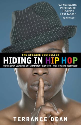 Stock image for Hiding in Hip Hop: On the Down Low in the Entertainment Industry--from Music to Hollywood for sale by Wonder Book