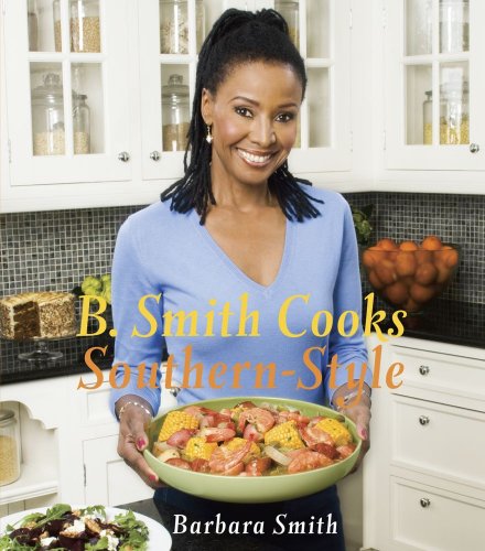 Stock image for B. Smith Cooks Southern-Style for sale by SecondSale