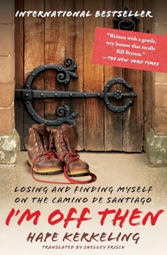 Stock image for I'm Off Then: Losing and Finding Myself on the Camino de Santiago for sale by Ergodebooks