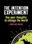 Stock image for The Intention Experiment for sale by Better World Books