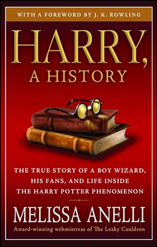 9781416554950: Harry, a History: The True Story of a Boy Wizard, His Fans, and Life Inside the Harry Potter Phenomenon