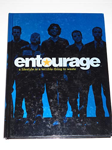 9781416554967: Entourage: A Lifestyle Is a Terrible Thing to Waste